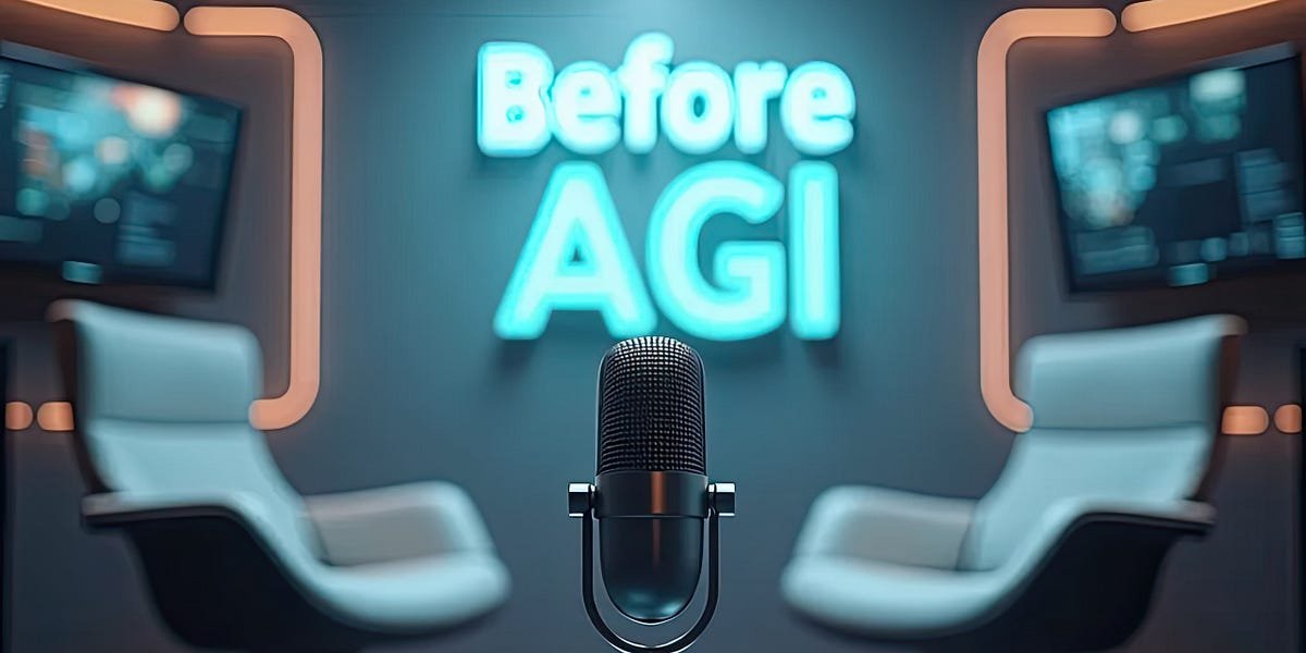 Before AGI